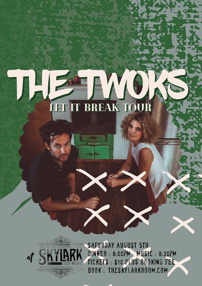 The Twoks let it break tour